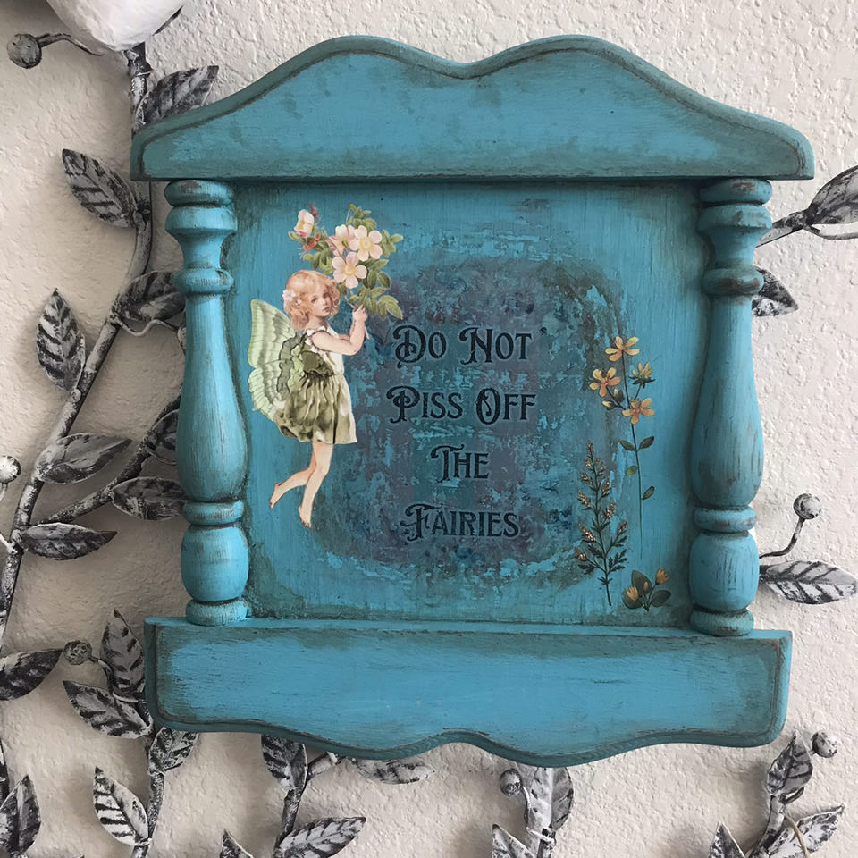 "Do Not Piss Off The Fairies" Repurposed Wall Sign