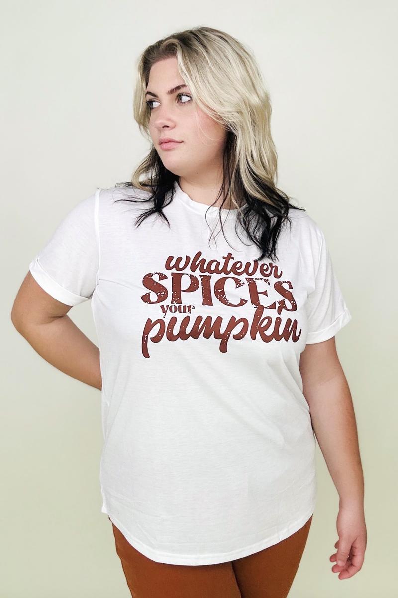 Whatever Spices Your Pumpkin Graphic Tee