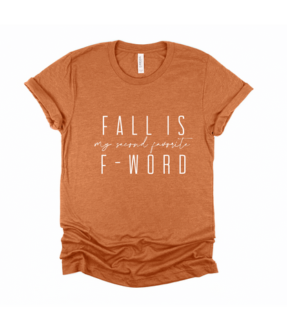FALL IS MY FAVORITE F WORD (BELLA CANVAS T-Shirt) (K) Mischa Lottie